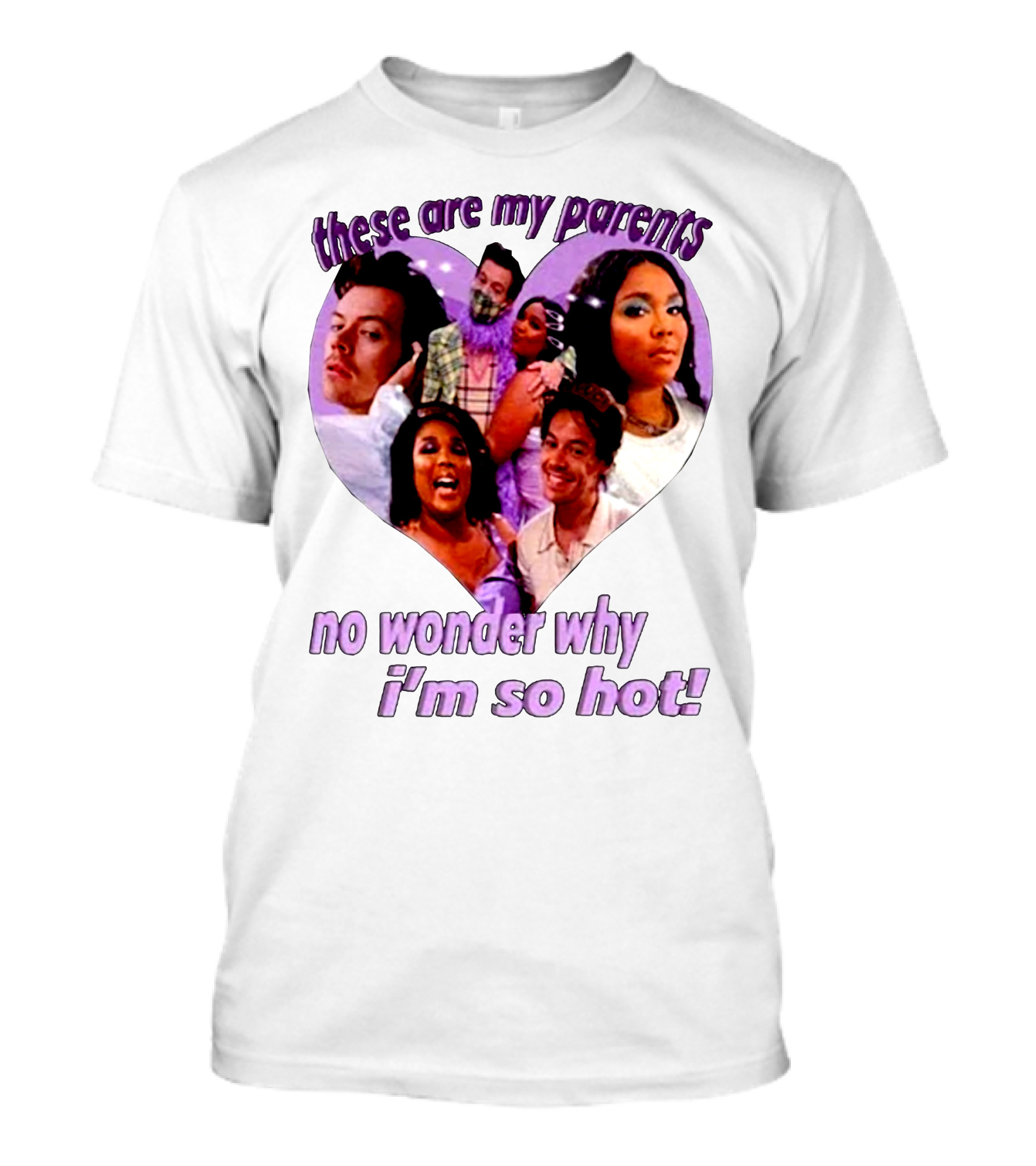 These Are My Parents No Wonder Why I'm So Hot Meme T-Shirt