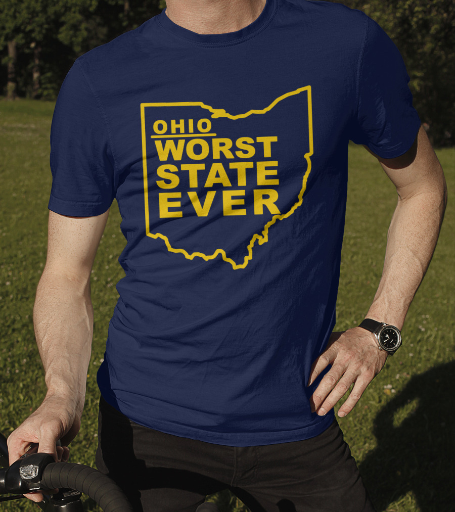 Ohio Worst State Ever T-Shirt