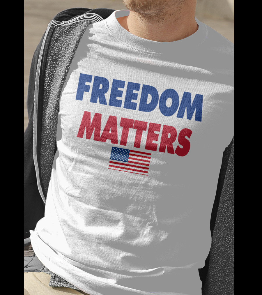 Freedom Matters USA Flag T-Shirt