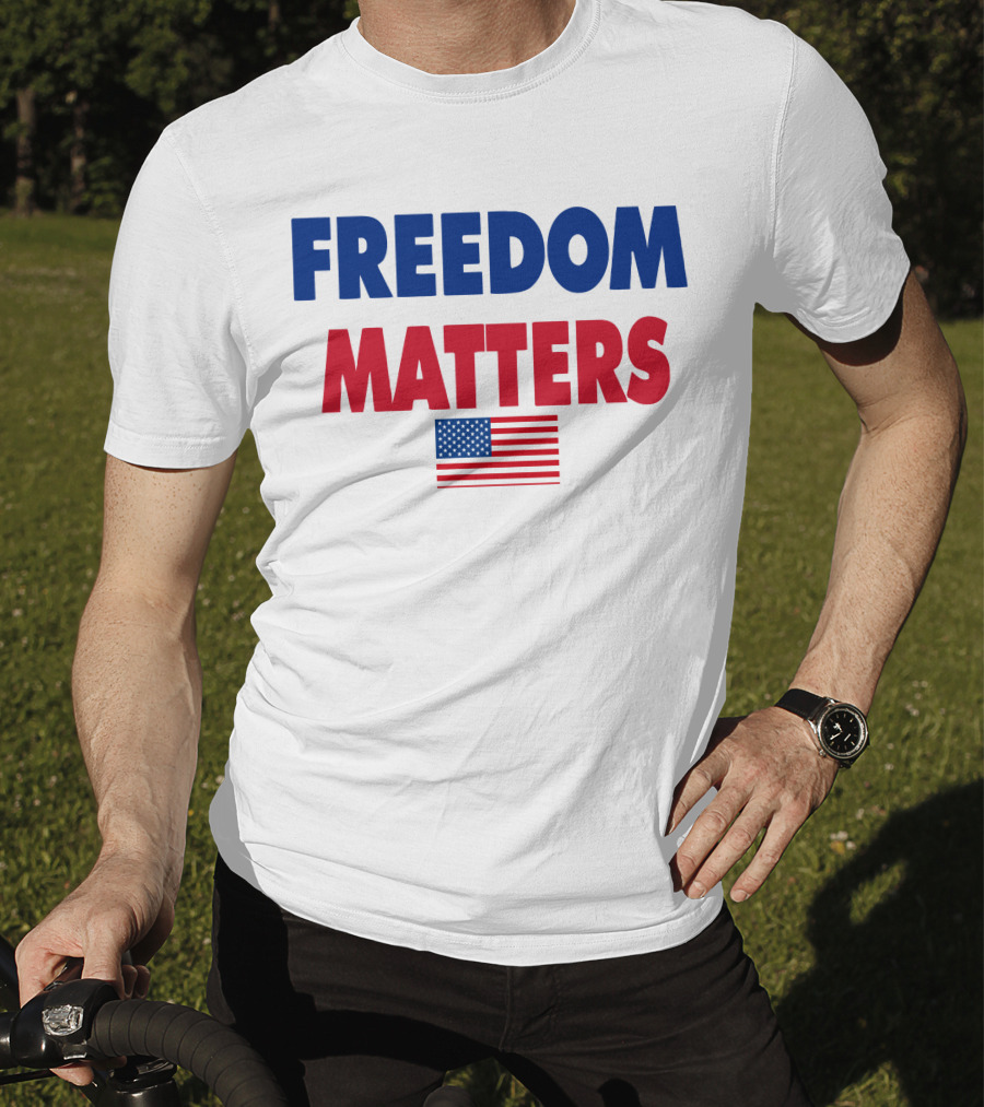Freedom Matters USA Flag T-Shirt