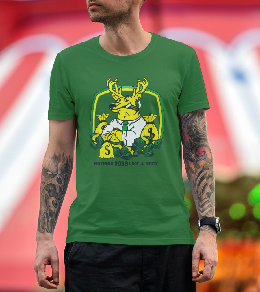 Nothing Robs Like a Deer Dollar Bags and Bills T-Shirt