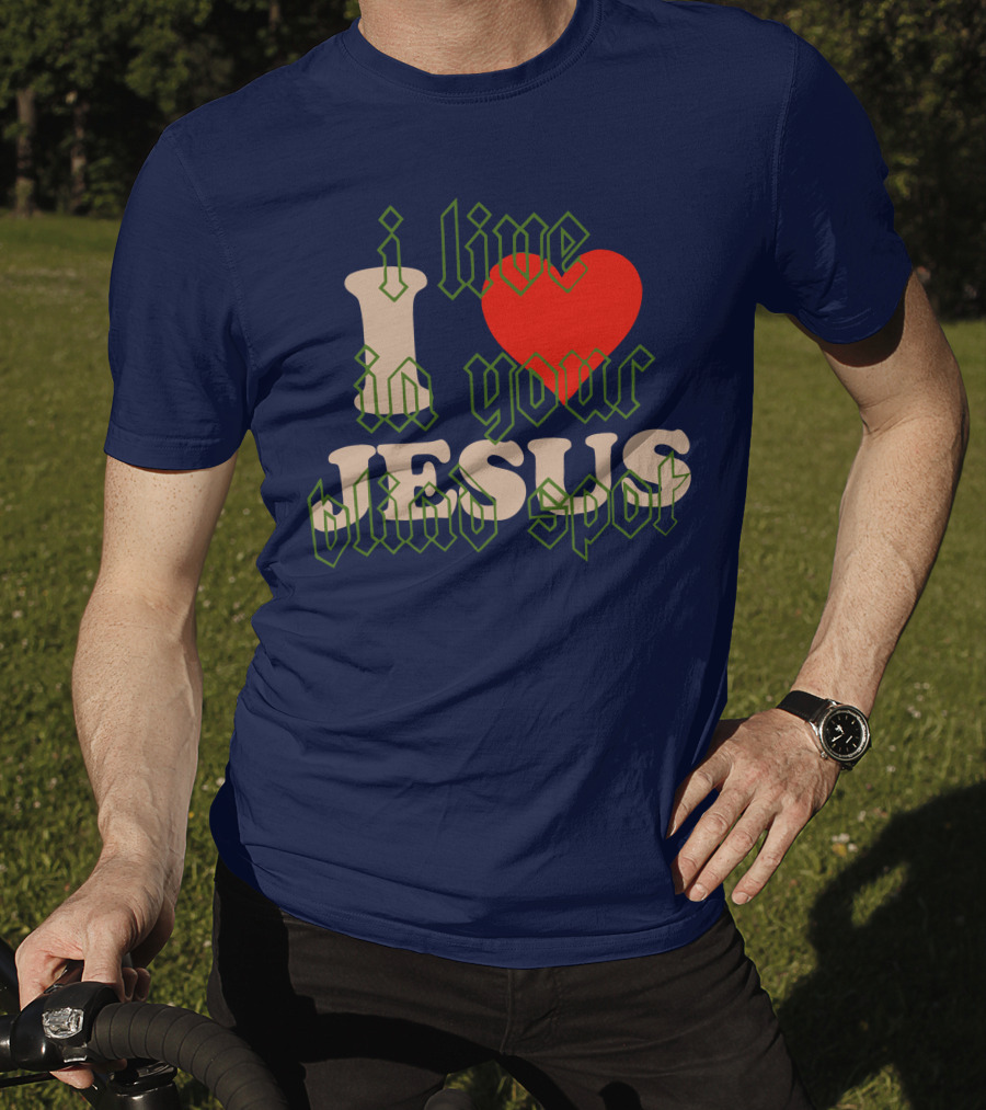 I Live In Your Blind Spot JESUS T-Shirt
