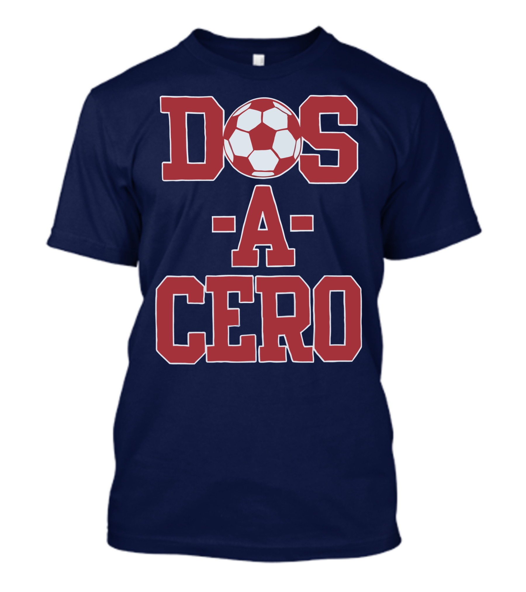 Dos A Cero Soccer Fan Spirit T-Shirt