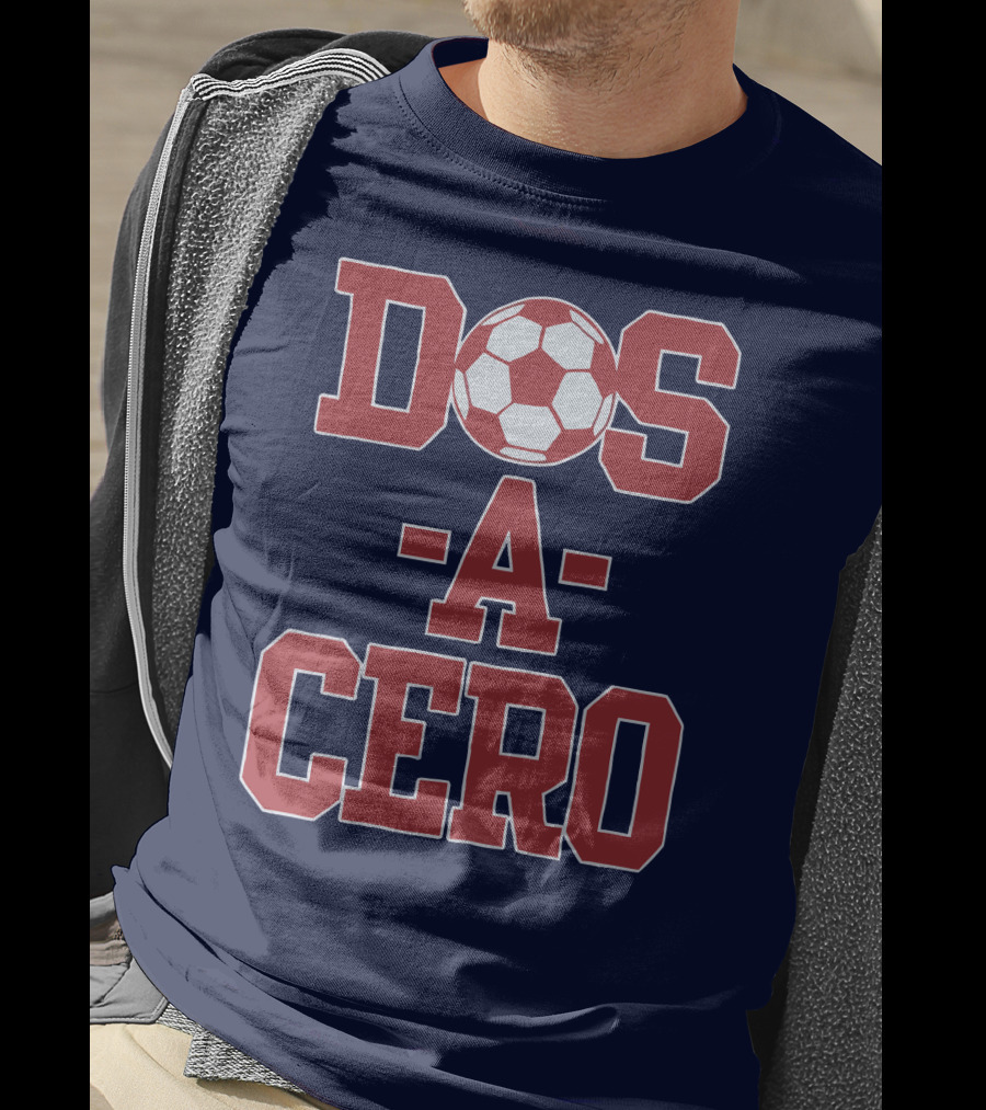 Dos A Cero Soccer Fan Spirit T-Shirt