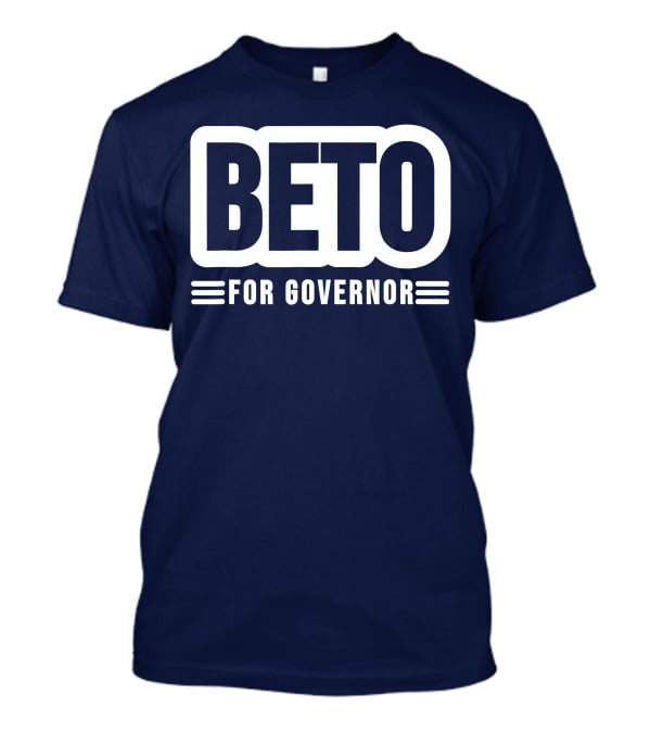 Beto For Governor Campaign Support T-Shirt
