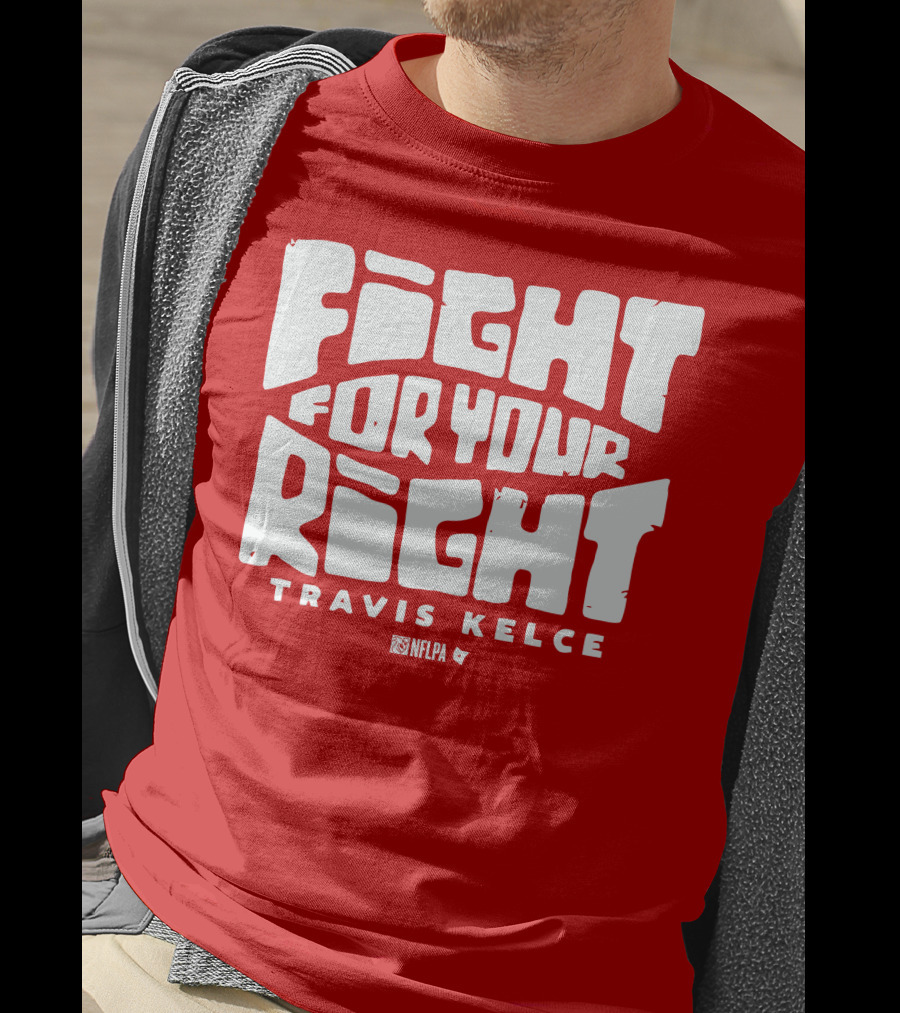 Fight For Your Right Travis Kelce NFLPA T-Shirt