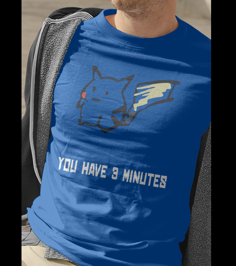 You Have 3 Minutes Pikachu Inspired Joke T-Shirt