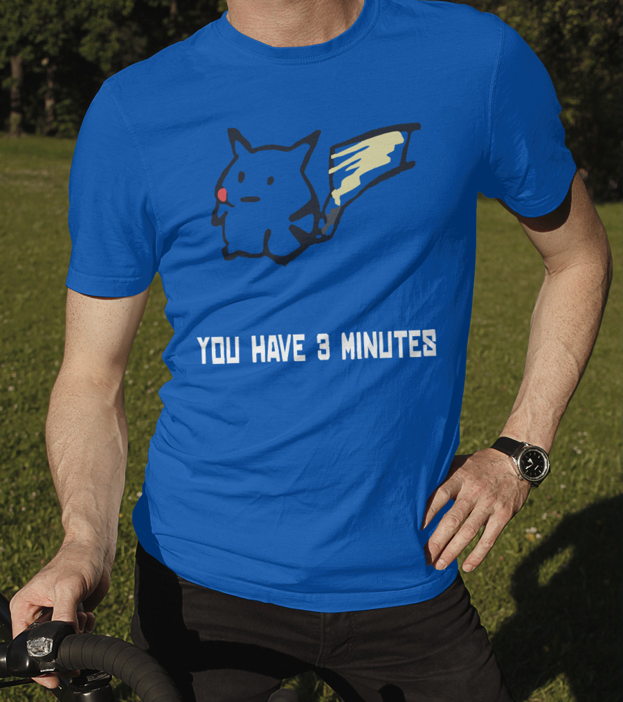 You Have 3 Minutes Pikachu Inspired Joke T-Shirt