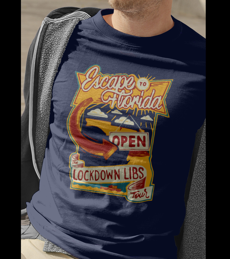Escape To Florida Open Lockdown Libs Tour T-Shirt