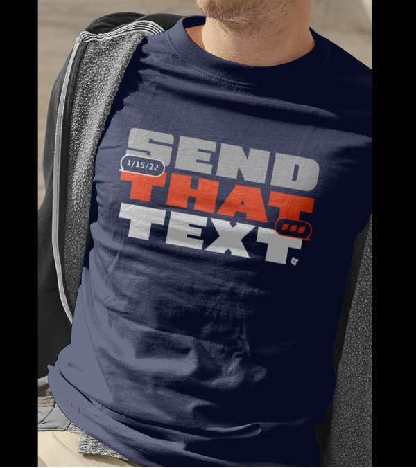 Cincinnati Send That Text 1/15/22 T-Shirt
