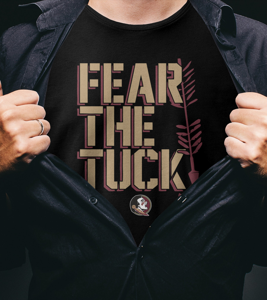 Florida State Fear The Tuck Arrow And Seminoles Head T-Shirt