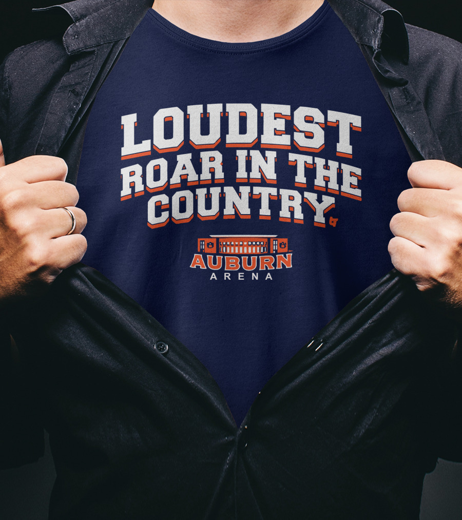 Loudest Roar In The Country Auburn Arena T-Shirt