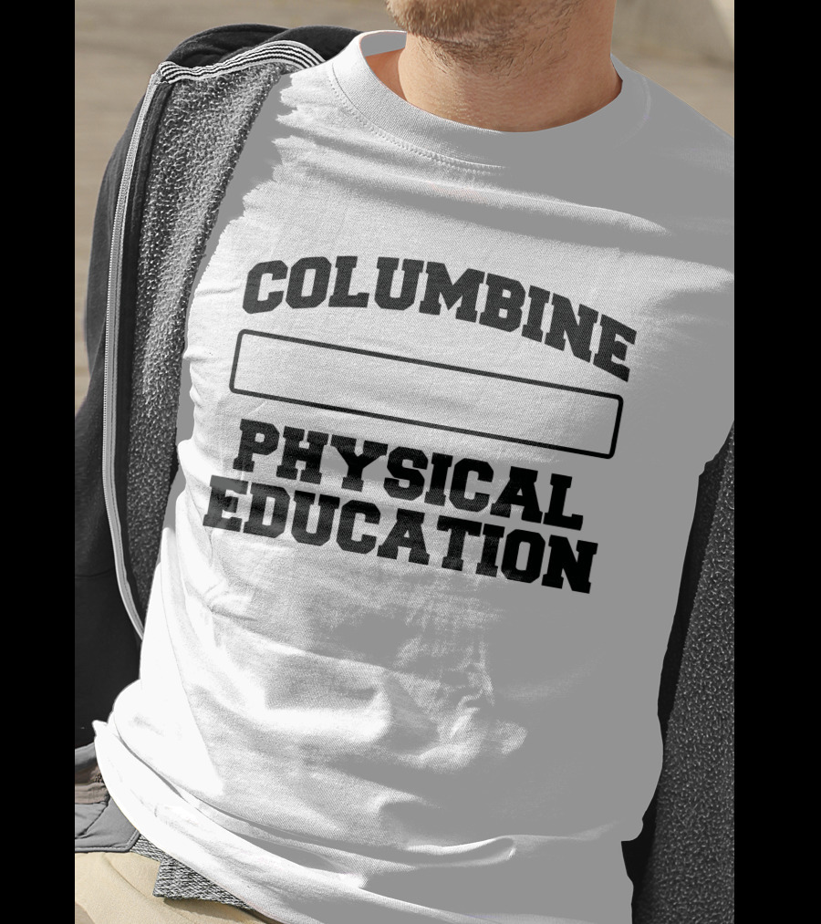Columbine Physical Education FTP T-Shirt