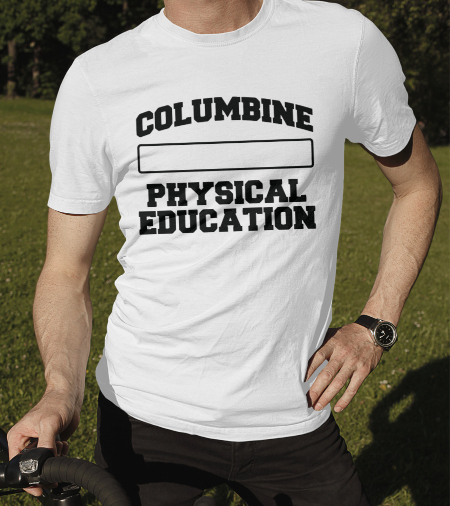 Columbine Physical Education FTP T-Shirt