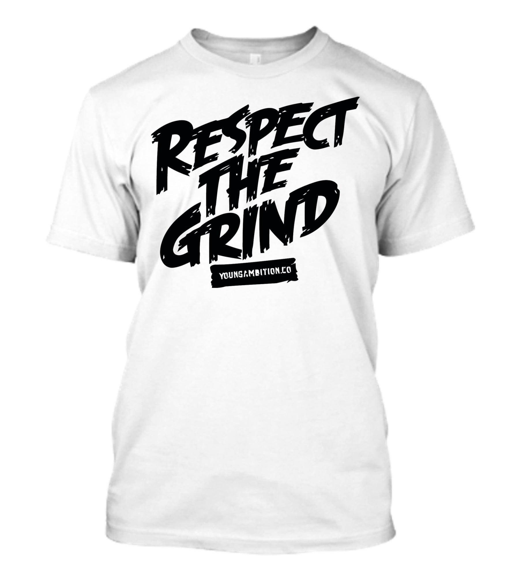 Respect The Grind YoungAmbition.co T-Shirt