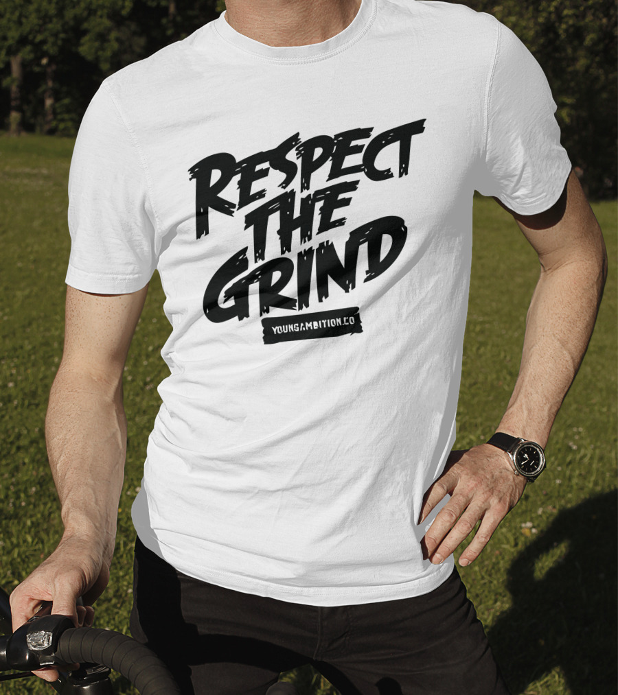 Respect The Grind YoungAmbition.co T-Shirt