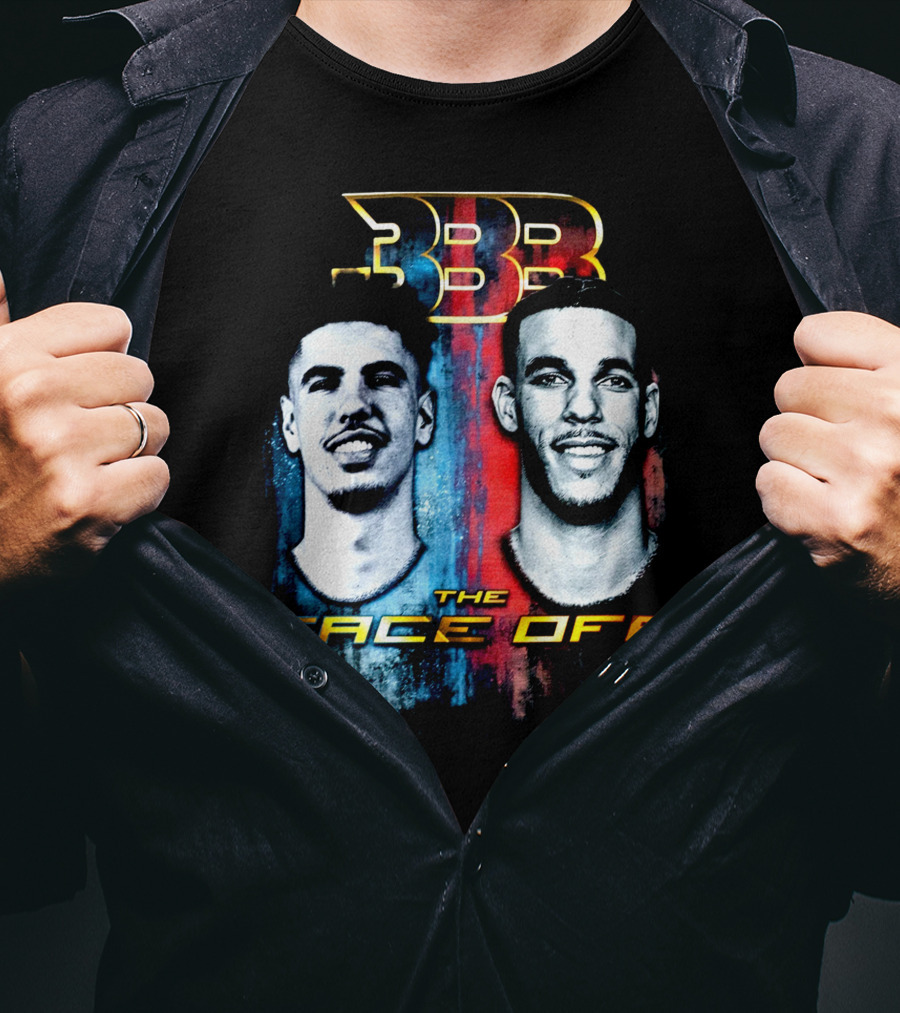 BBB The Face Off LaVar Balls Of LaMelo And Lonzo T-Shirt