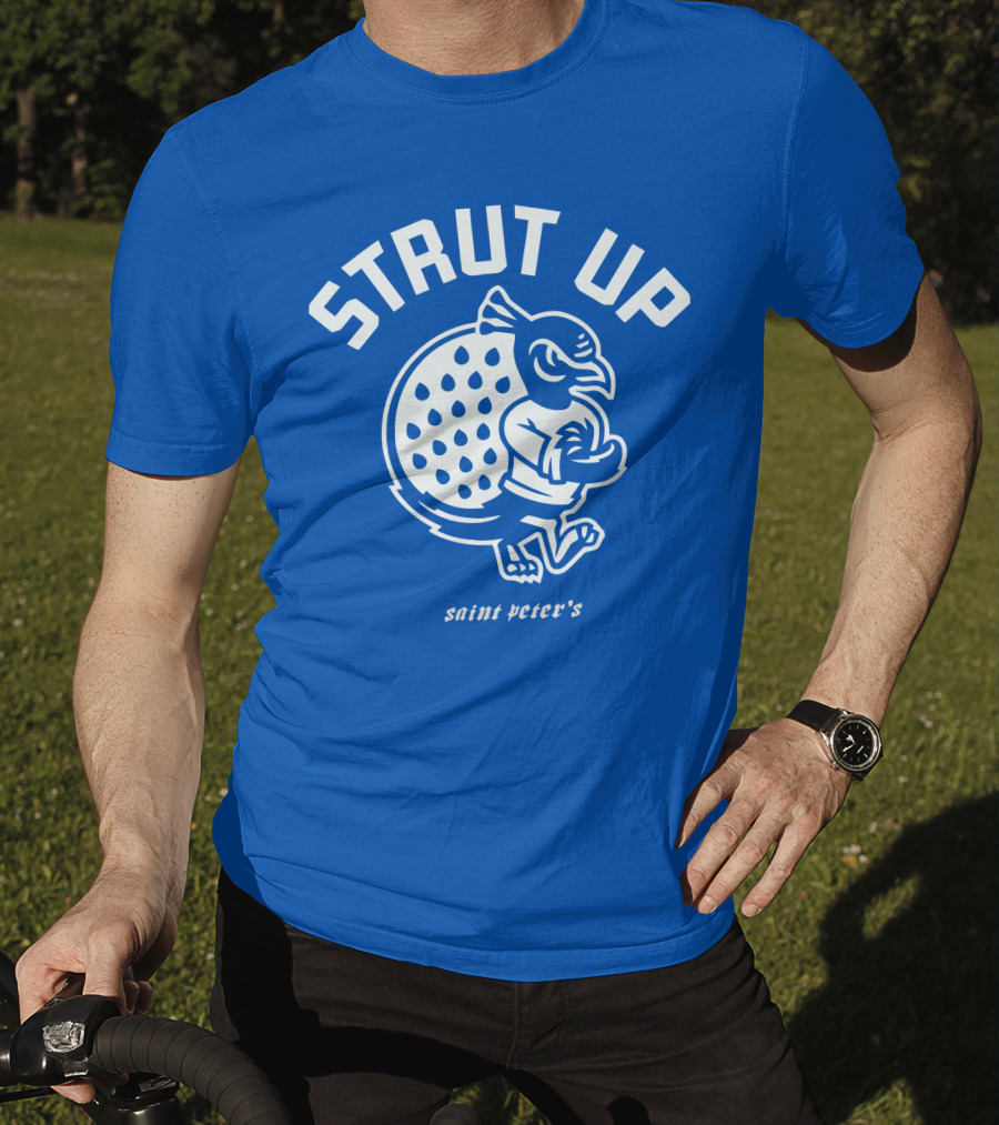 Strut Up Saint Peter's Basketball T-Shirt