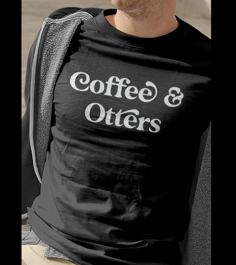 Coffee And Otters Fun Relaxation T-Shirt