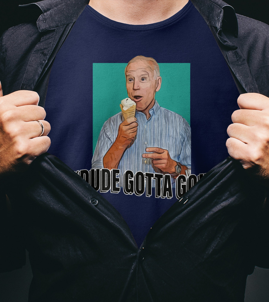 Dude Gotta Go Ice Cream Reaction T-Shirt