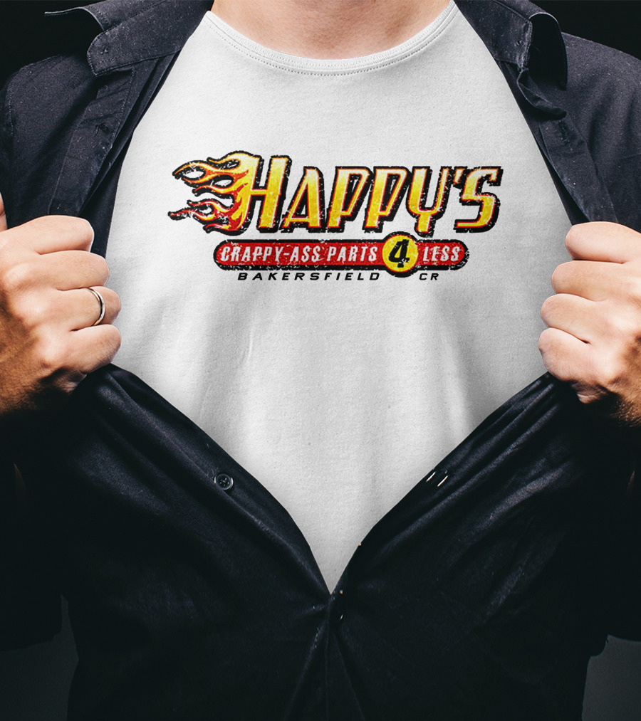 Happy's Crappy-Ass Parts 4 Less Bakersfield Racing Kevin Harvick T-Shirt