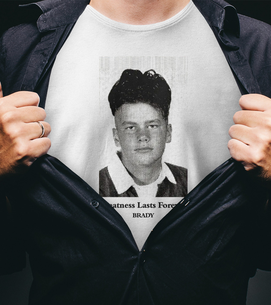 Greatness Lasts Forever Brady T-Shirt