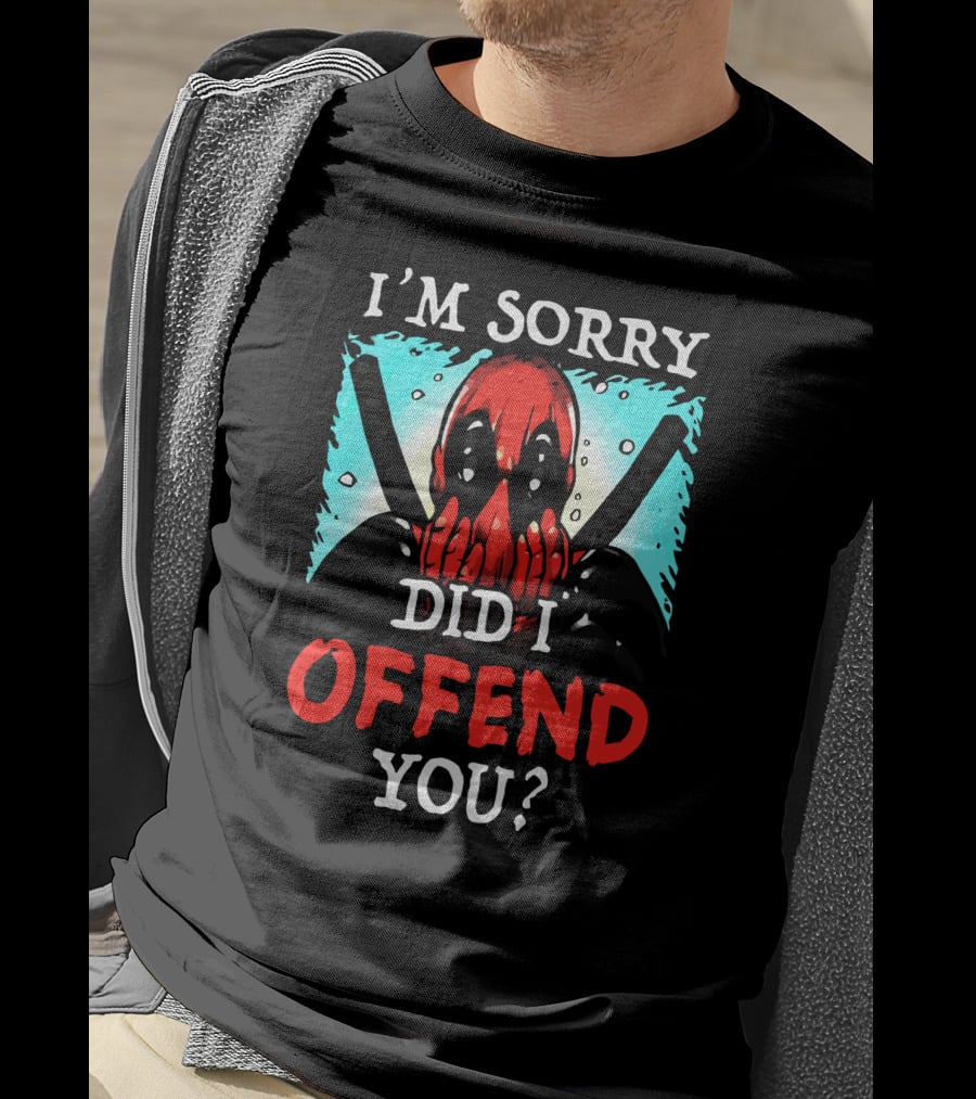 I'm Sorry Did I Offend You Masked Character With Swords T-Shirt