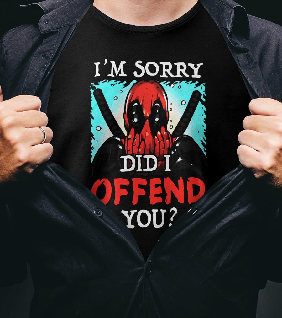 I'm Sorry Did I Offend You Masked Character With Swords T-Shirt