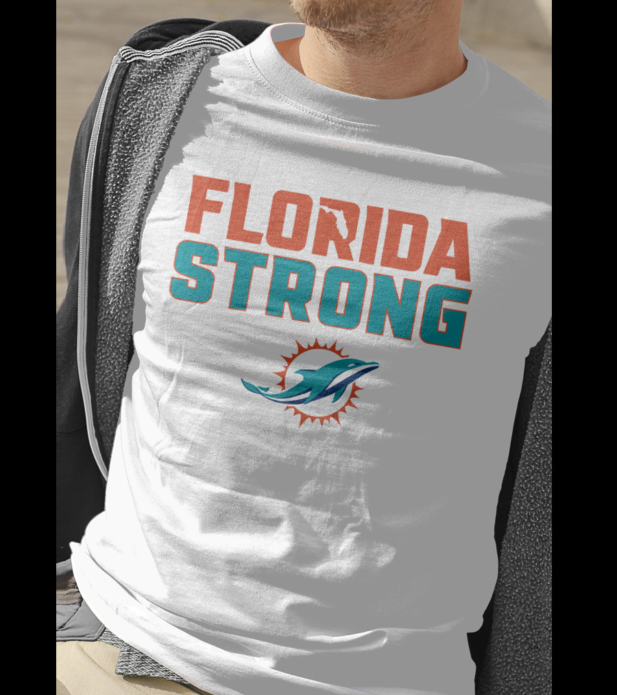 Florida Strong Miami Dolphins T-Shirt