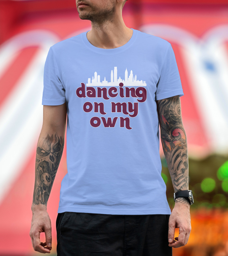 Phillies Dancing on My Own City Skyline T-Shirt