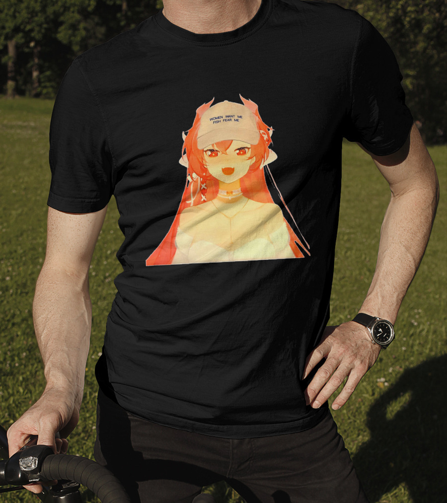 Women Want Me Fish Fear Me Red-Haired Anime Style Character Wearing Hat T-Shirt