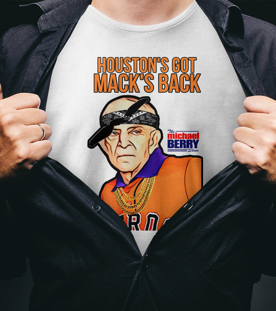 Houston's Got Mack's Back Michael Berry Show Astros Fan Caricature T-Shirt