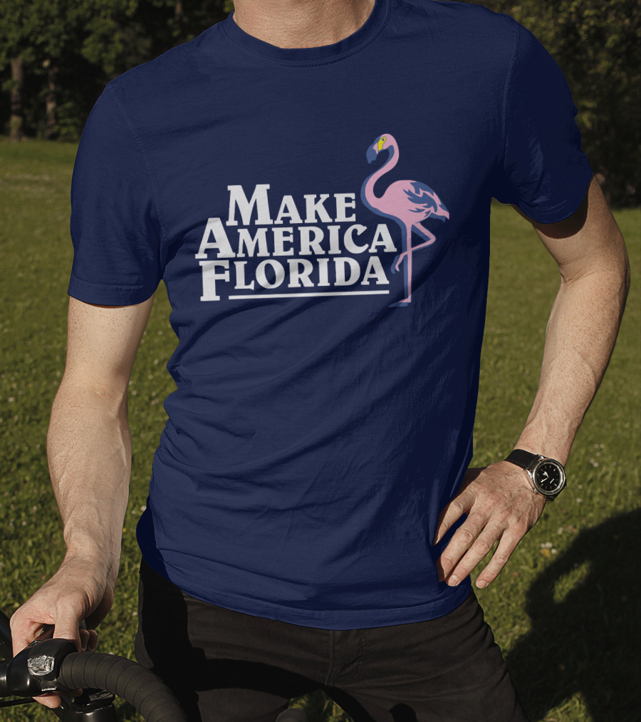 Make America Florida Pink Flamingo T-Shirt