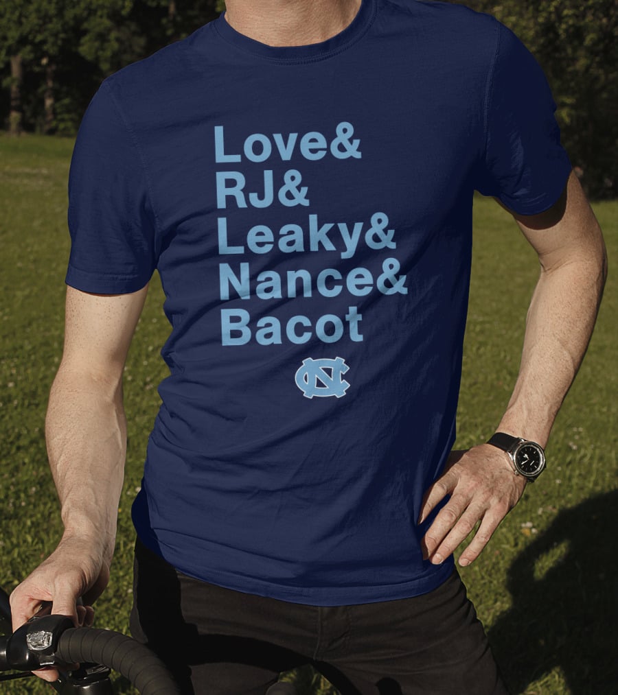 UNC Basketball Love RJ Leaky Nance Bacot Tar Heels T-Shirt
