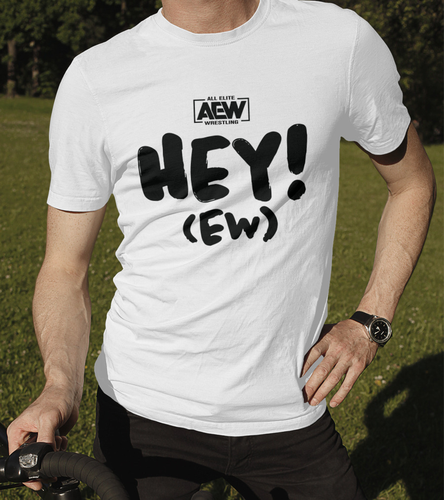 All Elite Wrestling AEW Hey (Ew) T-Shirt