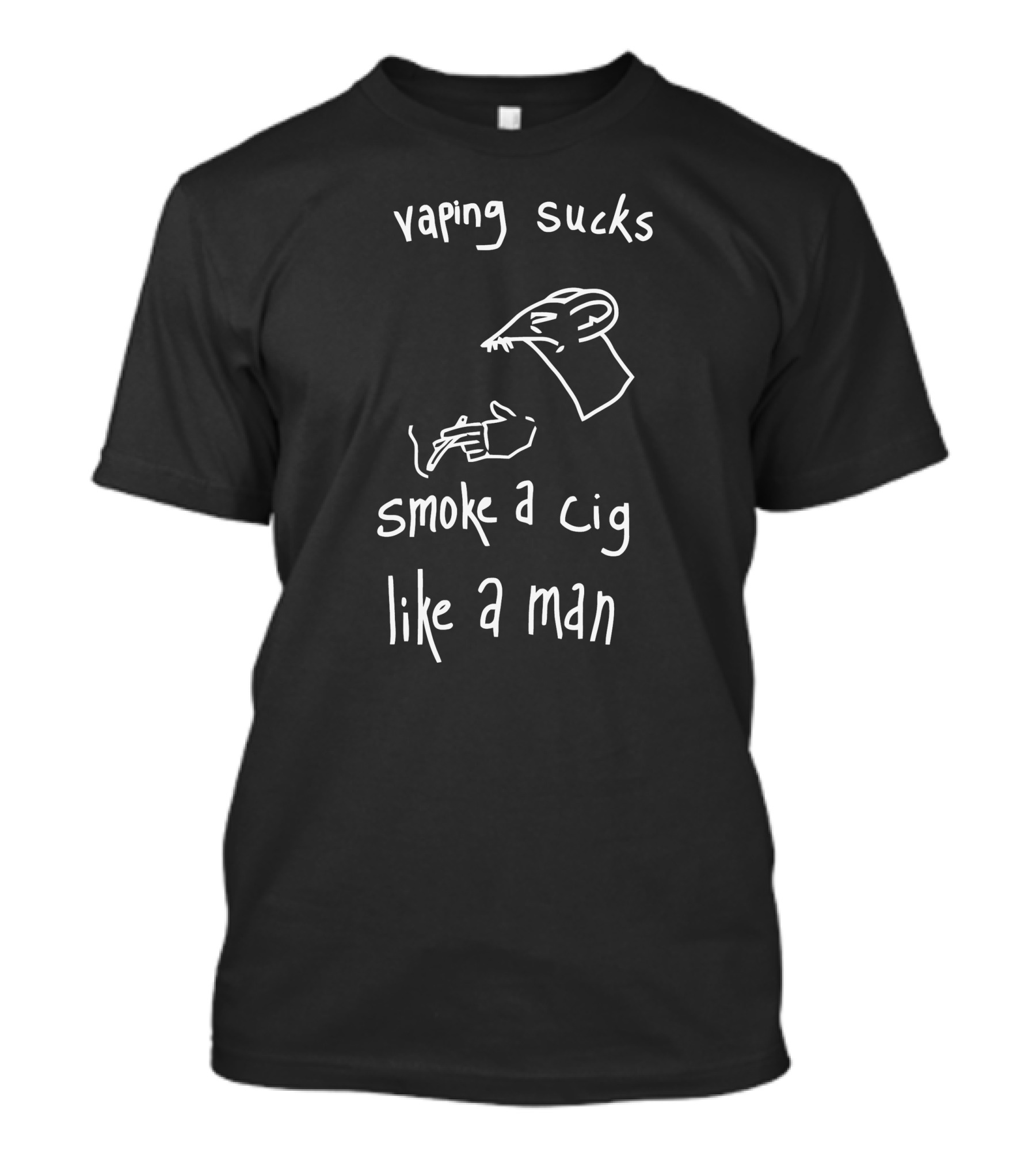 Vaping Sucks Smoke A Cig Like A Man Rat Figure Hand Gesture T-Shirt