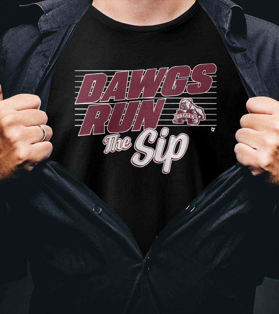 Mississippi State Football Dawgs Run The Sip Bulldogs T-Shirt
