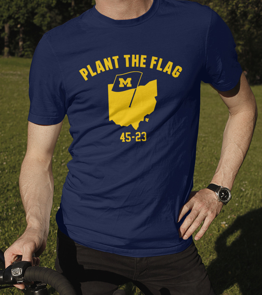 Michigan Football Plant The Flag 45-23 Victory Over Ohio T-Shirt