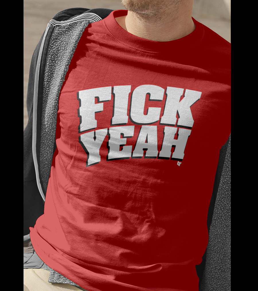 Fick Yeah Bold Red T-Shirt