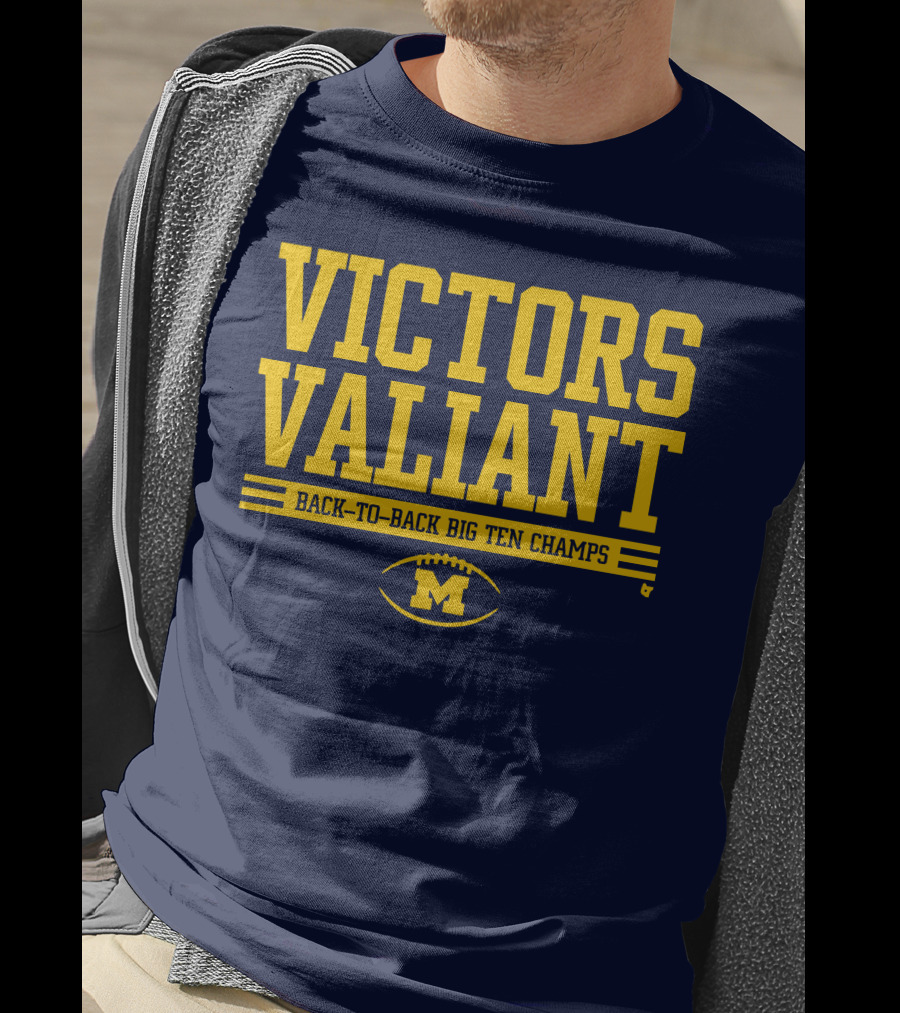 Victors Valiant Back-to-Back Big Ten Champs Michigan Football T-Shirt