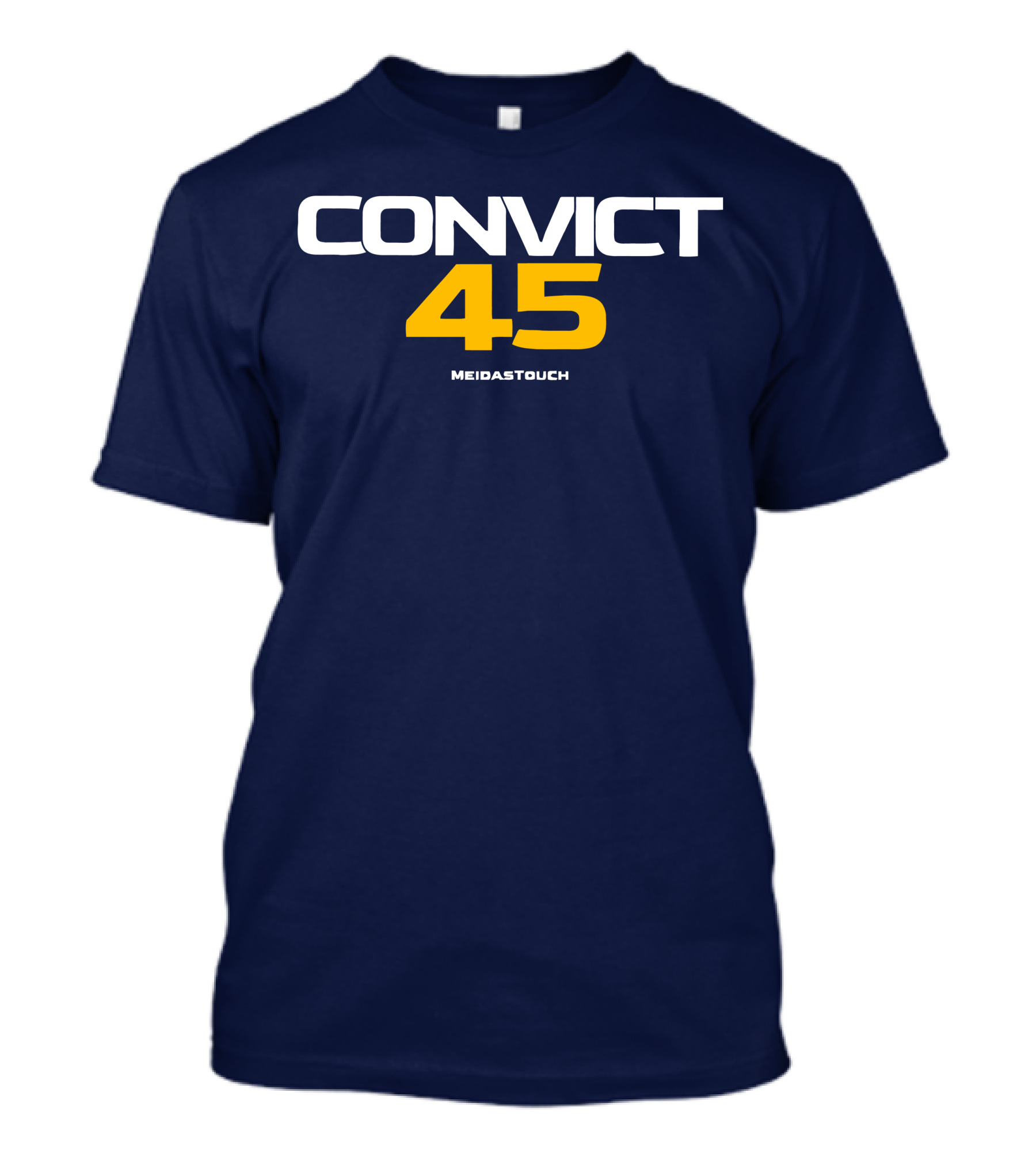 CONVICT 45 MEIDASTOUCH T-Shirt