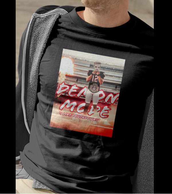 Demon Mode I Like Touchdowns Football Player In Stadium T-Shirt
