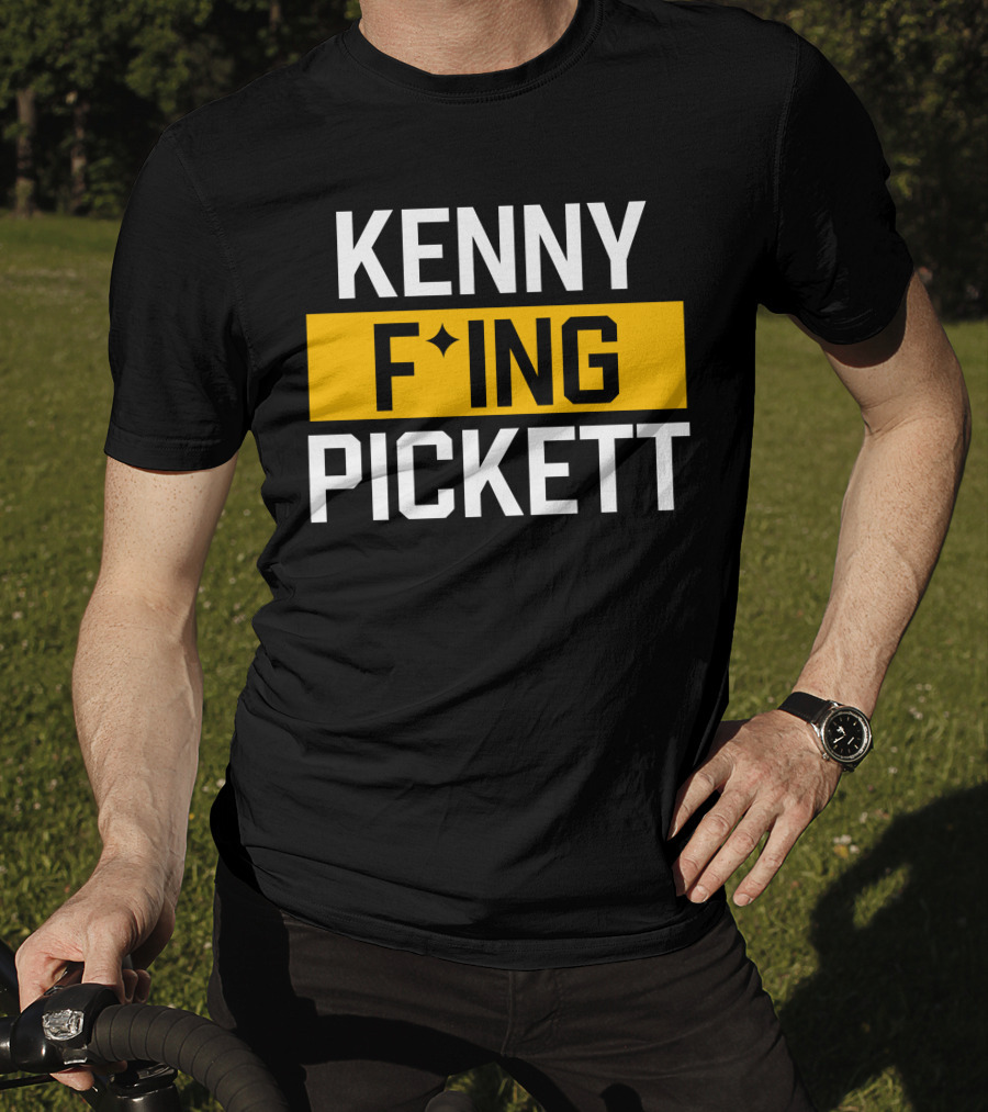 KENNY F'ING PICKETT T-Shirt