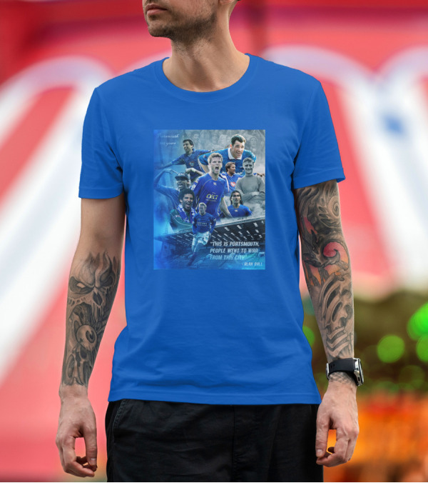 Premium T-Shirt: Portsmouth 125 Years This Is Portsmouth, People Went to War From This City Alan Ball T-Shirt Portsmouth 125 Years This Is Portsmouth, People Went to War From This City Alan Ball T-Shirt
