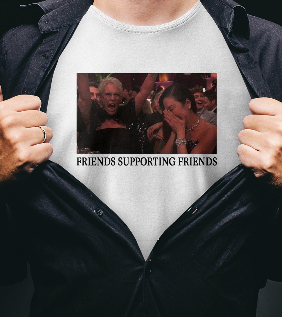 Friends Supporting Friends Michelle Yeoh Jamie Lee Curtis T-Shirt