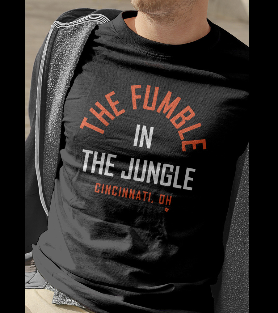 The Fumble IN The Jungle Cincinnati, OH T-Shirt