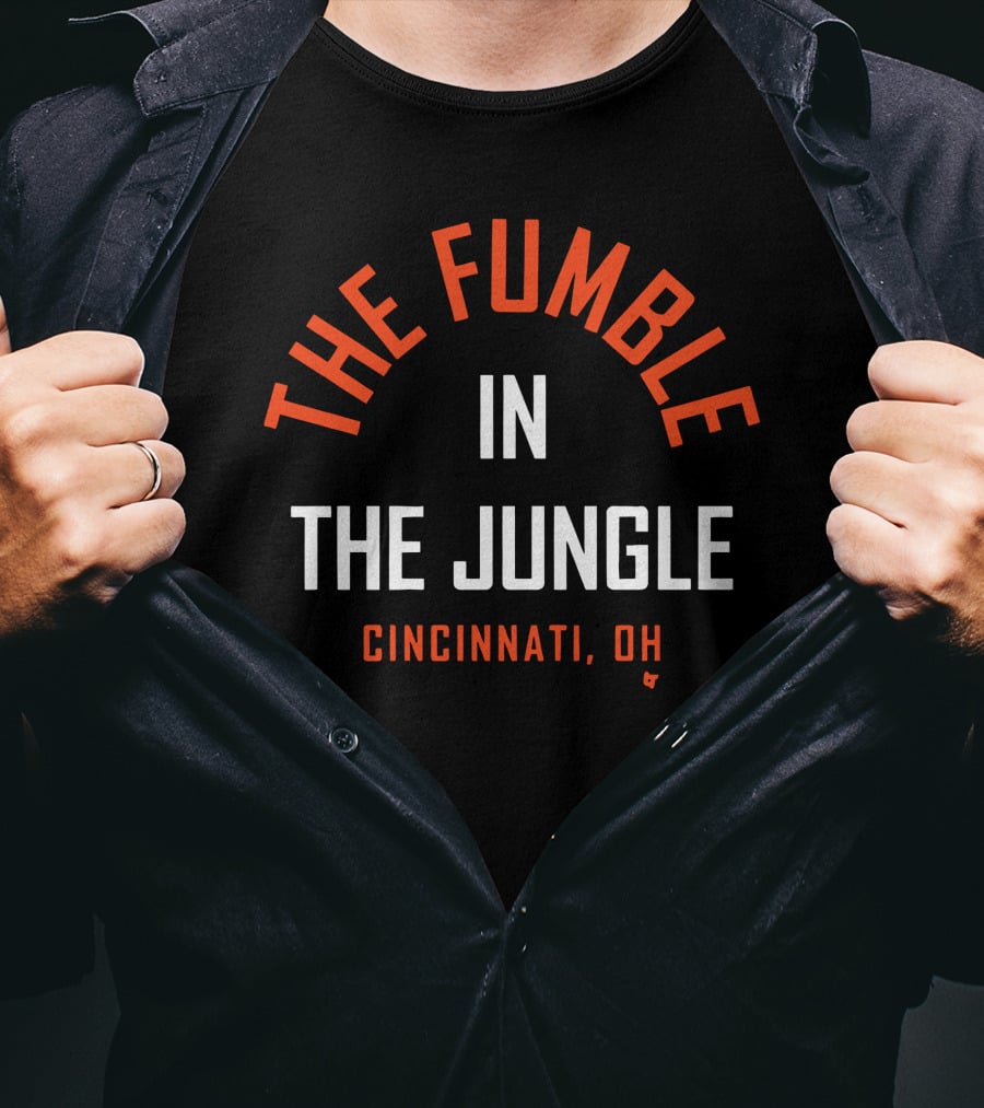 The Fumble IN The Jungle Cincinnati, OH T-Shirt
