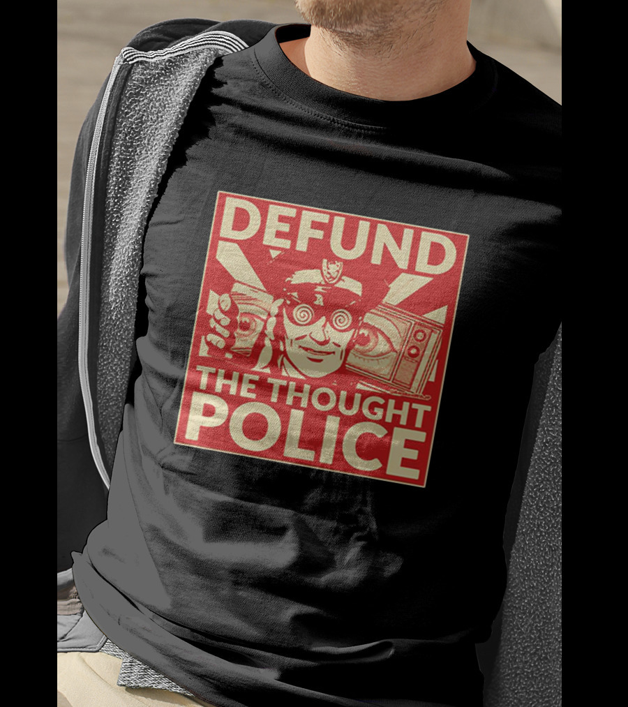 Defund The Thought Police Vintage Propaganda Style With Hypnotic Eyes And TV T-Shirt