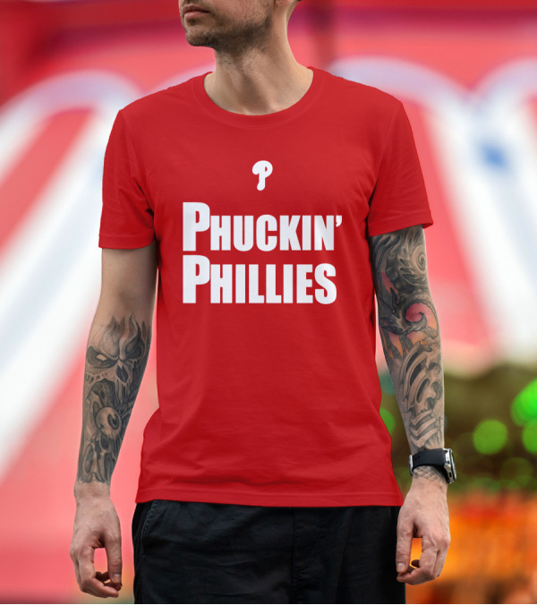 Premium T-Shirt: Phuckin' Phillies Fan Expression T-Shirt Phuckin' Phillies Fan Expression T-Shirt