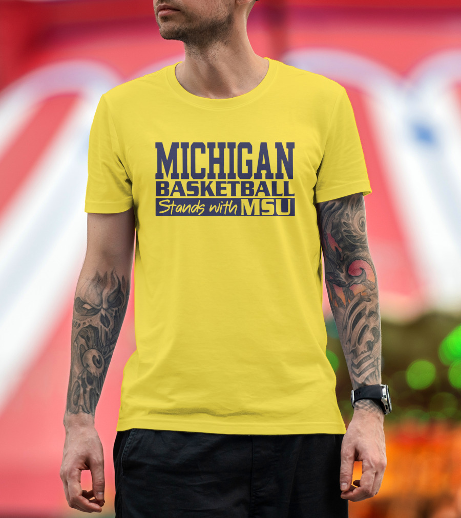 MICHIGAN BASKETBALL SUPPORTS MSU SOLIDARITY T-Shirt